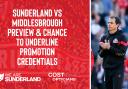 Sunderland face Middlesbrough at the Stadium of Light on Saturday